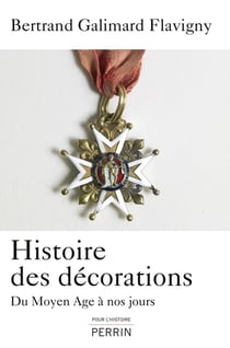 Histoire des décorations - du Moyen Age à nos jours