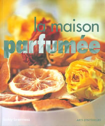 La maison parfumee
