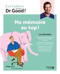 Les cahiers Dr. Good : ma mémoire au top !