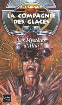La compagnie des glaces - nouvelle époque Tome 12 : les mystères d'Altaï