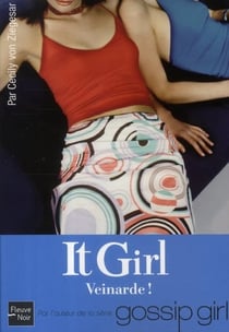 It girl Tome 5 : veinarde !
