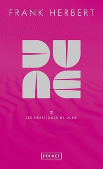 Dune Tome 5 : Les hérétiques de Dune