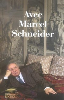 Avec Marcel Schneider