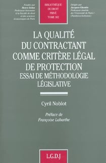 La qualite du contractant comme critere legal de protection - vol382