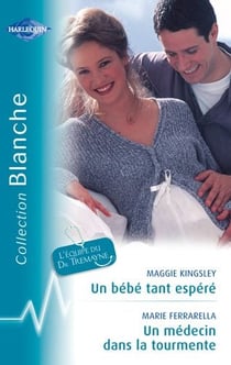 Un bébé tant espéré - un médecin dans la tourmente
