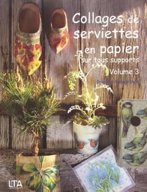 Collages de serviettes en papier sur tous supports t.3
