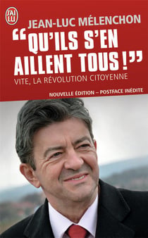 Qu'ils s'en aillent tous ! vite, la révolution citoyenne