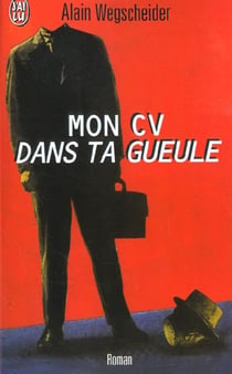 Mon cv dans ta gueule