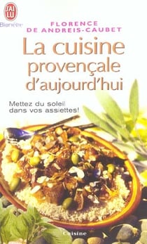 Cuisine provencale d'aujourd'hui (la)