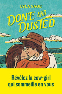 Rebel Blue Ranch Tome 1 : Done and Dusted