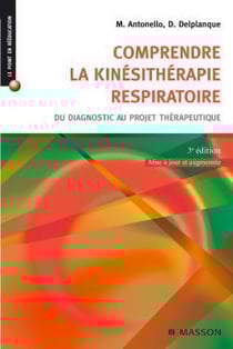 Comprendre la kinésithérapie respiratoire : Du diagnostic au projet thérapeutique