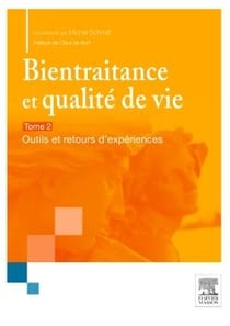 Bientraitance et qualité de vie Tome 2 - outils et retours d'expériences