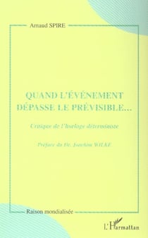 Quand l'evenement depasse le previsible... - critique de l'horloge deterministe