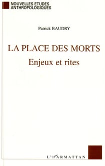 La place des morts - enjeux et rites