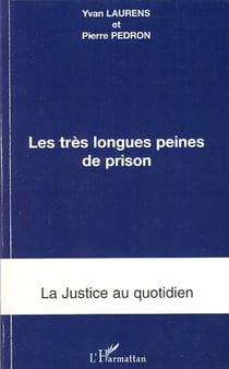 Très longues peines de prison