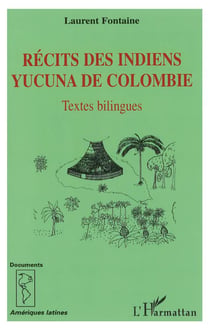 Récits des indiens Yucuna de Colombie
