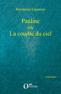 Pauline ou la courbe du ciel