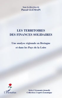 Les territoires des finances solidaires - une analyse régionale en Bretagne et dans les Pays de la Loire