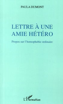 Lettre à une amie hétéro - propos sur l'homophobie ordinaire