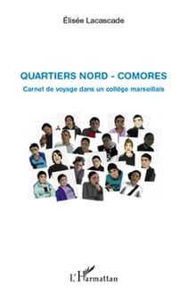 Quartiers nord - comores - carnet de voyage dans un collège marseillais