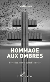 Hommage aux ombres - recueil de poèmes sur la résistance