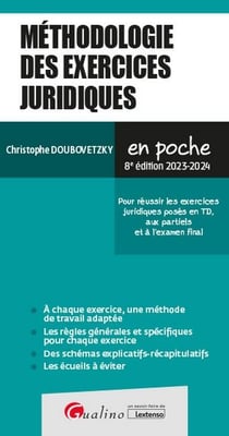 Méthodologie des exercices juridiques : pour réussir les exercices juridiques posés en TD, aux partiels et à l'examen final
