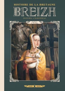 Breizh, histoire de la Bretagne Tome 6 : Anne de Bretagne