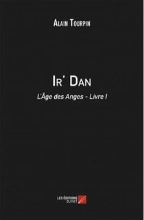 Ir' dan t.1 - l'age des anges
