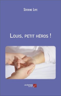 Louis, petit heros !