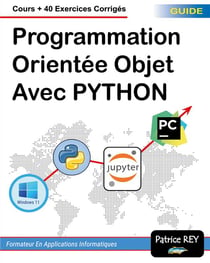 Programmation orientee objet avec python - cours + 40 exercices - illustrations, couleur