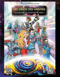 Les héros des univers - la plume et l'encre de dieu