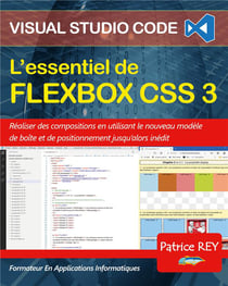 L'essentiel de flexbox css 3 : avec visual studio code