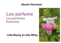 Les parfums : little blacky and little whity
