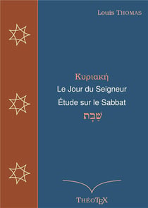 Le jour du seigneur : étude sur le sabbat