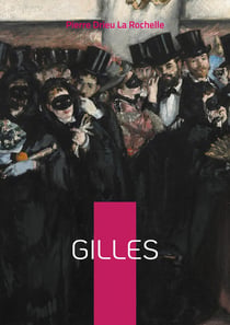 Gilles : Une plongée sulfureuse dans les tourments de l'entre-deux-guerres
