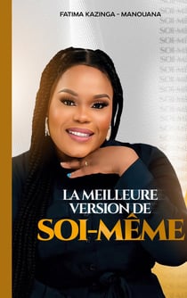 La Meilleure Version De Soi-Même : Ta vie Doit Compter