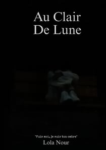Au Clair De Lune : Un roman psychologique poignant
