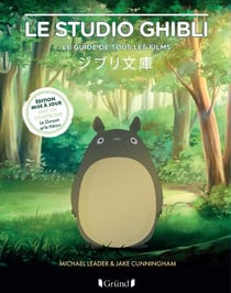 Le Studio Ghibli : Le guide de tous les films