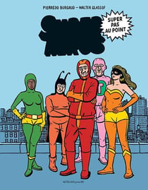 Super héros super pas au point