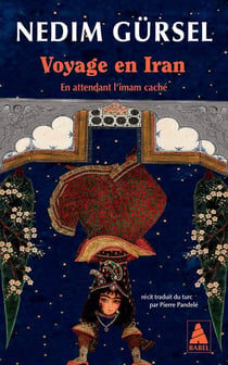 Voyage en Iran : En attendant l'Imam caché