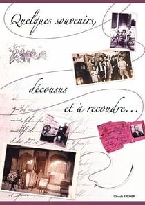 Quelques souvenirs, décousus et à recoudre...