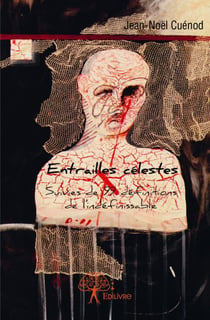 Entrailles célestes - 99 définitions de l'indéfinissable