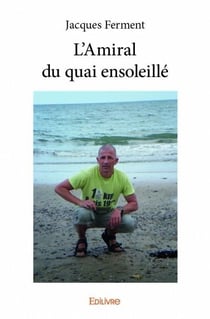 L'amiral du quai ensoleillé