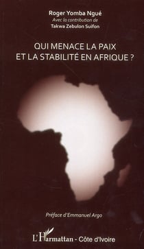 Qui menace la paix et la stabilité en Afrique ?