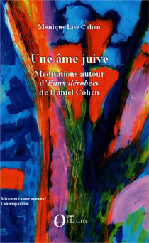 Une âme juive - méditations autour d'Eaux dérobées de Daniel Cohen