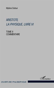 Aristote la physique, livre VI Tome 2 - commentaire