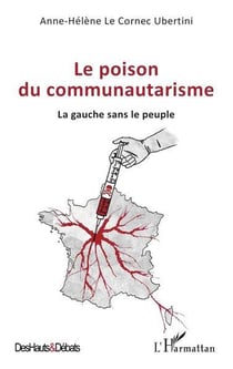 Le poison du communautarisme : La gauche sans le peuple