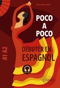 Poco a poco : débuter en espagnol (A1-A2)