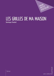 Les grilles de ma maison