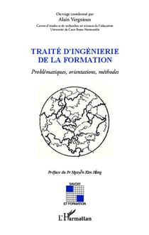Traité d'ingénierie de la formation - problématique, orientation, méthodes